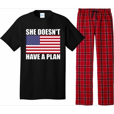 She DoesnT Have A Plan Trump Harris Pajama Set