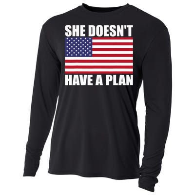 She DoesnT Have A Plan Trump Harris Cooling Performance Long Sleeve Crew