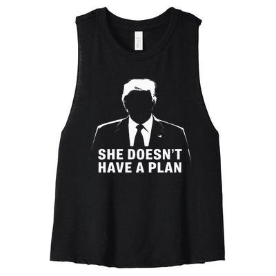 She DoesnT Have A Plan Trump 2024 Election Debate 2024 Women's Racerback Cropped Tank