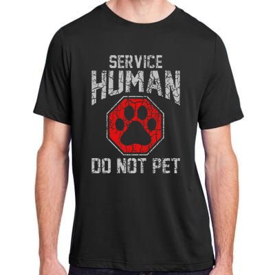 Service Dog Human Do Not Pet Funny Vintage Rescue Dog Owner Adult ChromaSoft Performance T-Shirt