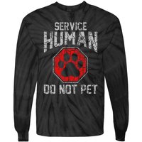 Service Dog Human Do Not Pet Funny Vintage Rescue Dog Owner Tie-Dye Long Sleeve Shirt