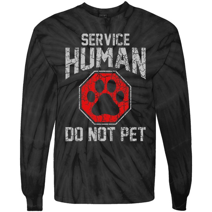 Service Dog Human Do Not Pet Funny Vintage Rescue Dog Owner Tie-Dye Long Sleeve Shirt