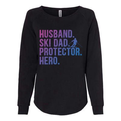 Ski Dad Husband Hero Gift Womens California Wash Sweatshirt