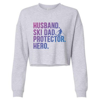 Ski Dad Husband Hero Gift Cropped Pullover Crew