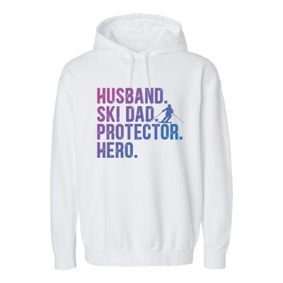 Ski Dad Husband Hero Gift Garment-Dyed Fleece Hoodie