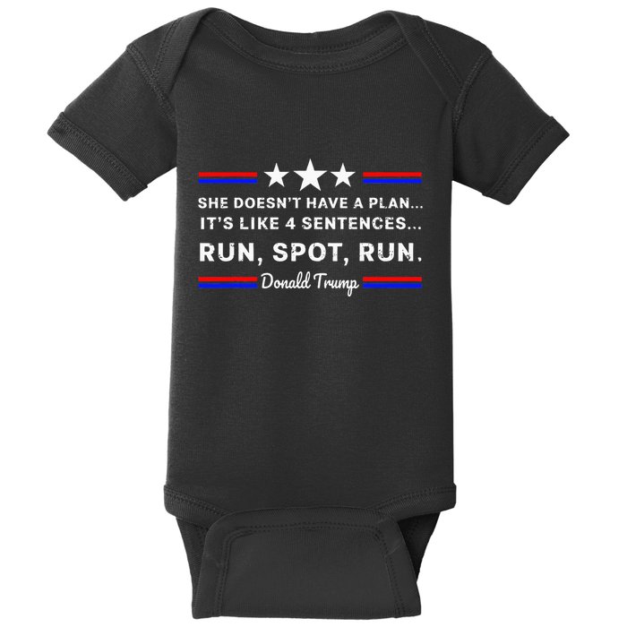 She DoesnT Have A Plan.. ItS Like 4 Sentences Run Spot Run Baby Bodysuit