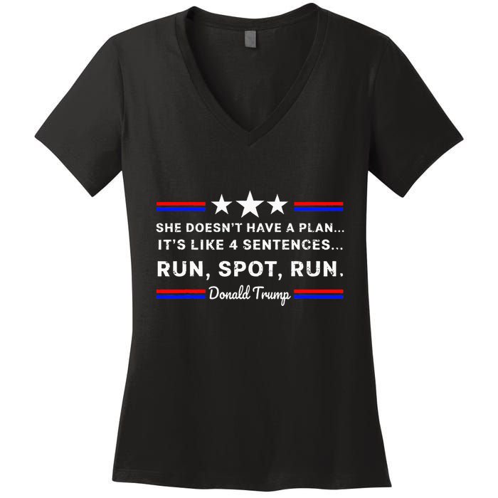 She DoesnT Have A Plan.. ItS Like 4 Sentences Run Spot Run Women's V-Neck T-Shirt