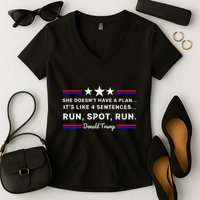 She DoesnT Have A Plan.. ItS Like 4 Sentences Run Spot Run Women's V-Neck T-Shirt
