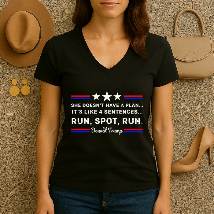 She DoesnT Have A Plan.. ItS Like 4 Sentences Run Spot Run Women's V-Neck T-Shirt
