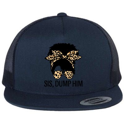 Sis Dump Him Afro American Black Melanin Cute Gift Flat Bill Trucker Hat