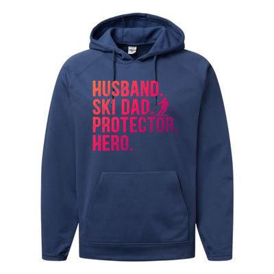 Ski Dad Husband Hero Gift Performance Fleece Hoodie