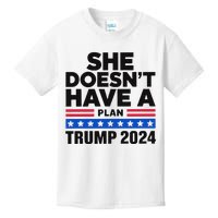 She Doesn’T Have A Plan Trump 2024 Kids T-Shirt