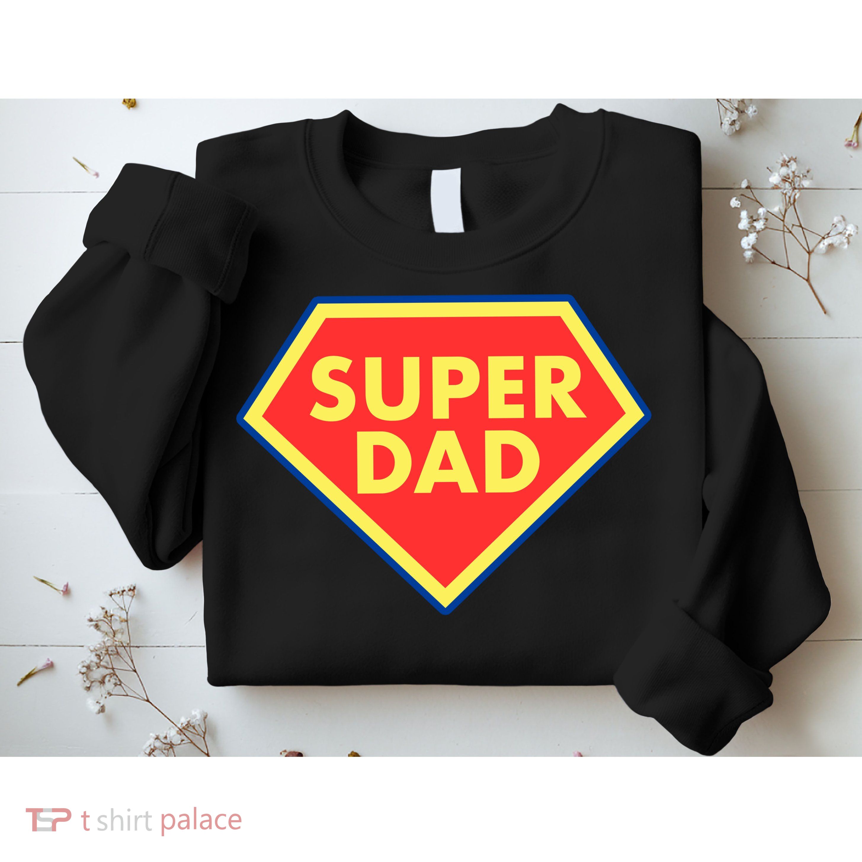 Super Dad Hero Gift Sweatshirt