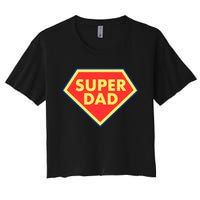 Super Dad Hero Gift Women's Crop Top Tee