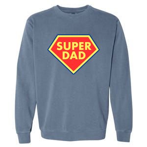 Super Dad Hero Gift Garment-Dyed Sweatshirt