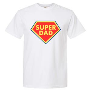 Super Dad Hero Gift Garment-Dyed Heavyweight T-Shirt