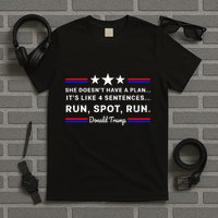 She DoesnT Have A Plan.. ItS Like 4 Sentences Run Spot Run T-Shirt