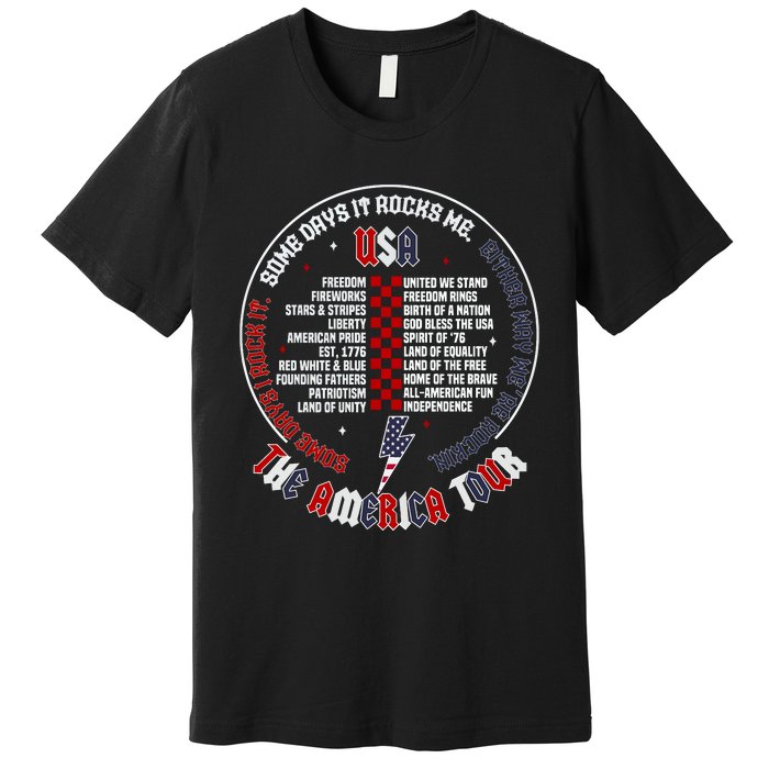 Some Days It Rocks Me America Premium T-Shirt