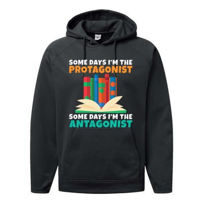 Some Days Im The Protagonist Some Days Im The Antagonist Performance Fleece Hoodie