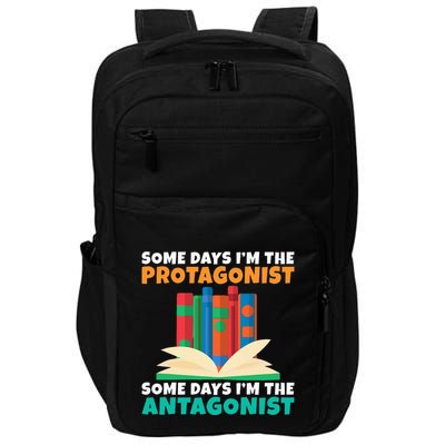 Some Days Im The Protagonist Some Days Im The Antagonist Impact Tech Backpack