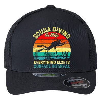Scuba Diving Is Life Everything Else Surface Interval Diving Flexfit Unipanel Trucker Cap