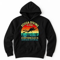 Scuba Diving Is Life Everything Else Surface Interval Diving Hoodie