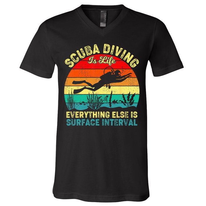 Scuba Diving Is Life Everything Else Surface Interval Diving V-Neck T-Shirt