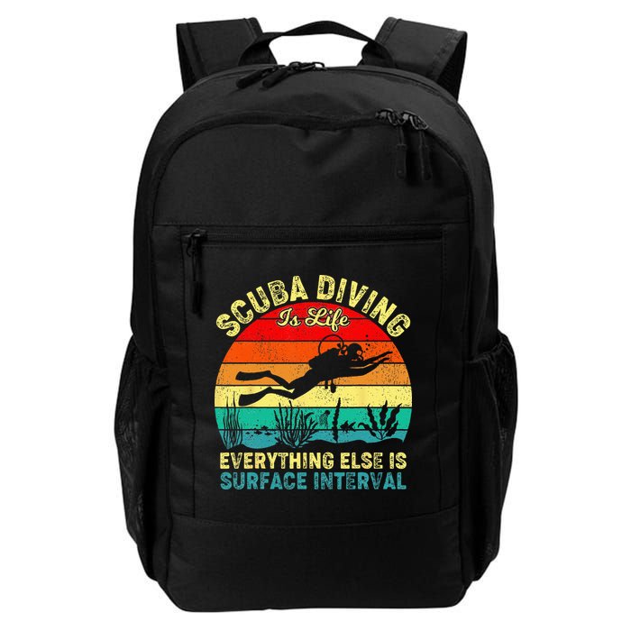 Scuba Diving Is Life Everything Else Surface Interval Diving Backpack
