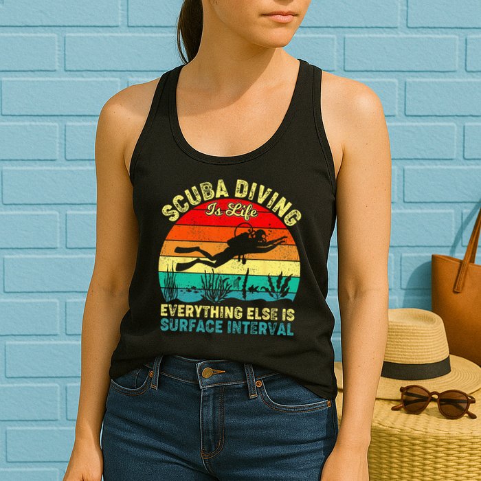 Scuba Diving Is Life Everything Else Surface Interval Diving Womens Tank Top