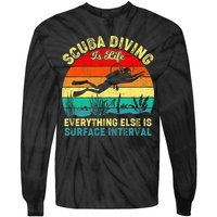 Scuba Diving Is Life Everything Else Surface Interval Diving Tie-Dye Long Sleeve Shirt