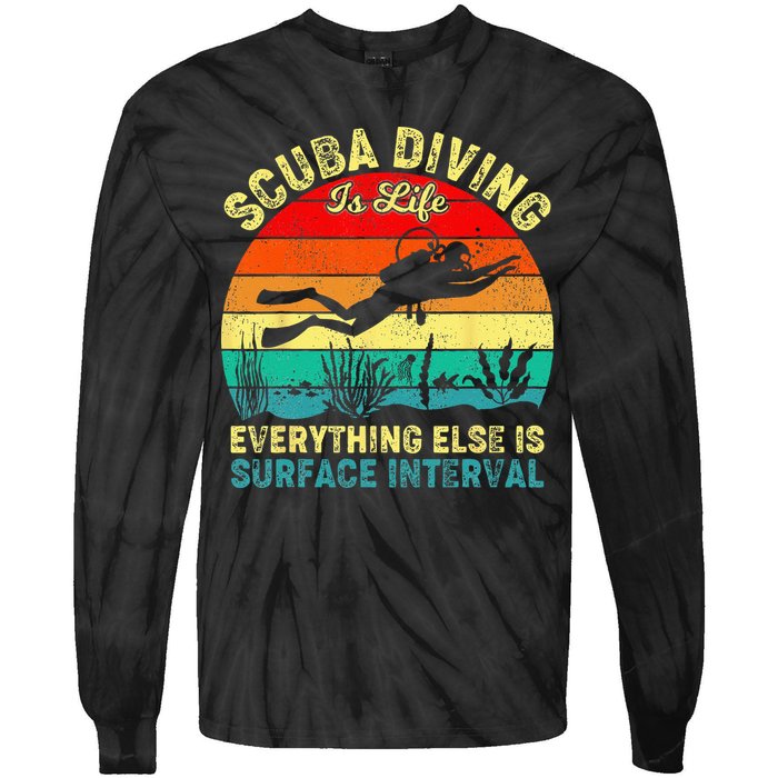 Scuba Diving Is Life Everything Else Surface Interval Diving Tie-Dye Long Sleeve Shirt