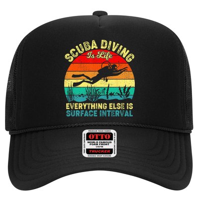 Scuba Diving Is Life Everything Else Surface Interval Diving Trucker Hat