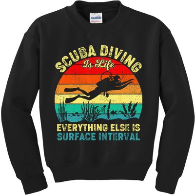 Scuba Diving Is Life Everything Else Surface Interval Diving Kids Sweatshirt