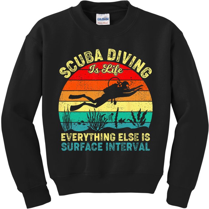 Scuba Diving Is Life Everything Else Surface Interval Diving Kids Sweatshirt