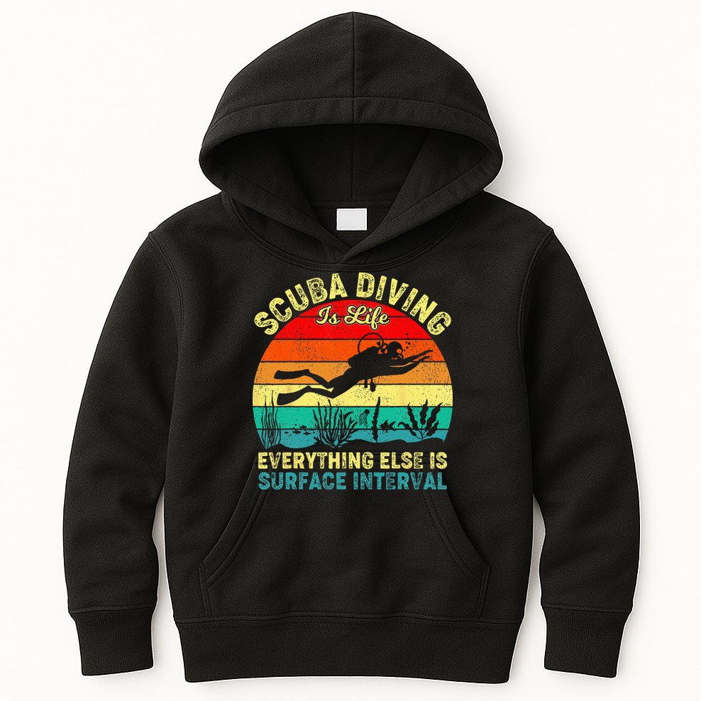 Scuba Diving Is Life Everything Else Surface Interval Diving Kids Hoodie