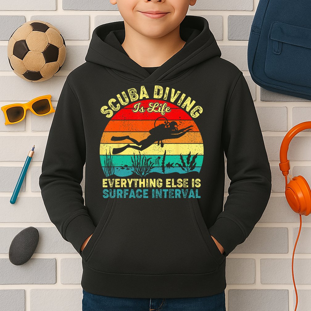 Scuba Diving Is Life Everything Else Surface Interval Diving Kids Hoodie