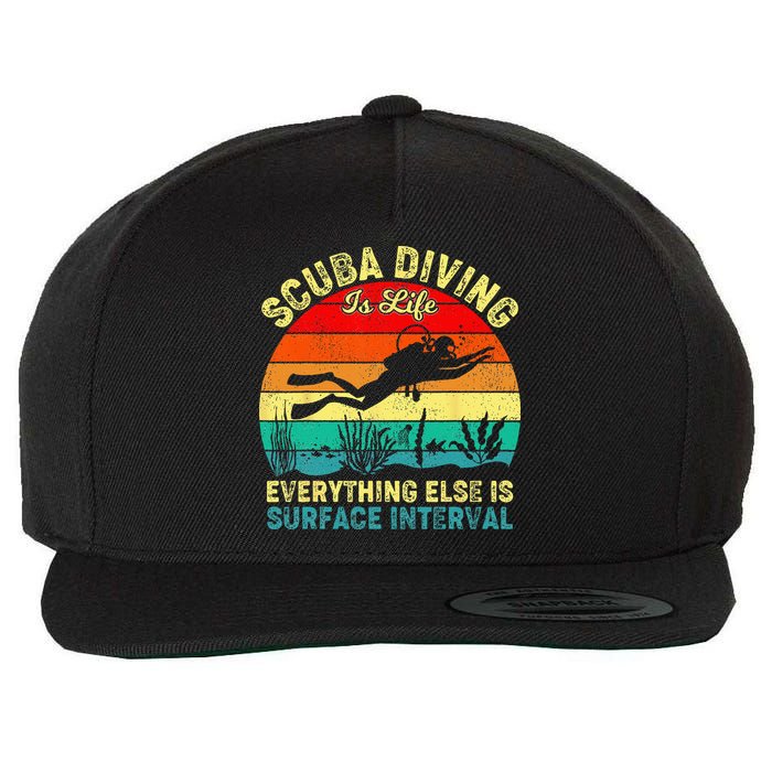 Scuba Diving Is Life Everything Else Surface Interval Diving Wool Snapback Cap