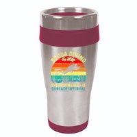 Scuba Diving Is Life Everything Else Surface Interval Diving 16oz Travel Tumbler