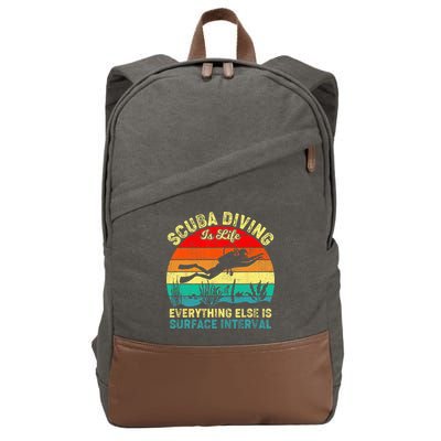 Scuba Diving Is Life Everything Else Surface Interval Diving Cotton Canvas Backpack