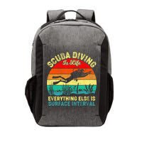 Scuba Diving Is Life Everything Else Surface Interval Diving Vector Backpack