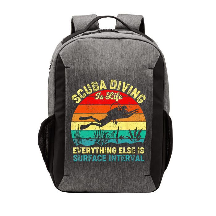Scuba Diving Is Life Everything Else Surface Interval Diving Vector Backpack