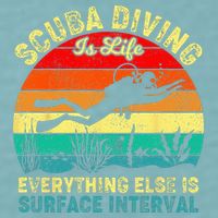 Scuba Diving Is Life Everything Else Surface Interval Diving Sueded Cloud Jersey T-Shirt