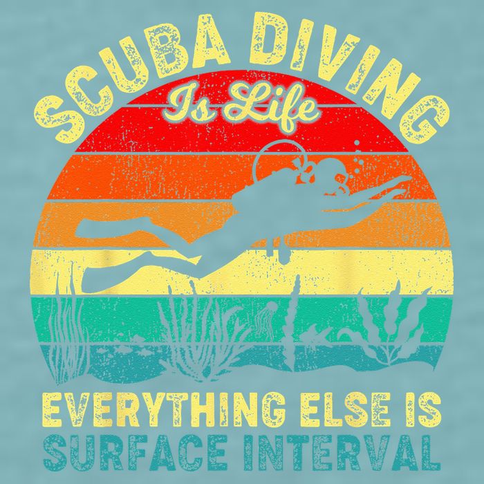 Scuba Diving Is Life Everything Else Surface Interval Diving Sueded Cloud Jersey T-Shirt
