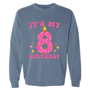 Sweet Donut It's My 8th Birthday 8 Years Old Funny Cute Garment-Dyed Sweatshirt