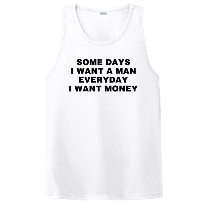 Some Days I Want A Man Everyday I Want Money PosiCharge Competitor Tank