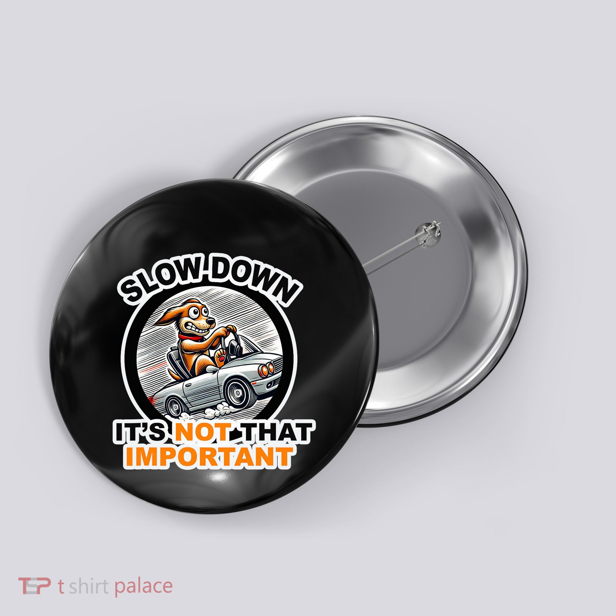 Slow Down ItS Not That Important Button