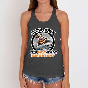 Slow Down ItS Not That Important Women's Knotted Racerback Tank