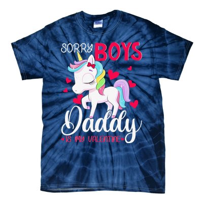 Sorrys Daddy Is My Valentine Valentine's Day Unicorn Tie-Dye T-Shirt