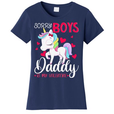 Sorrys Daddy Is My Valentine Valentine's Day Unicorn Women's T-Shirt