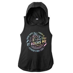 Some Days It Rocks Me Messy Skull Lunch Lady Life Ca Tie Dye Ladies PosiCharge Tri-Blend Wicking Draft Hoodie Tank